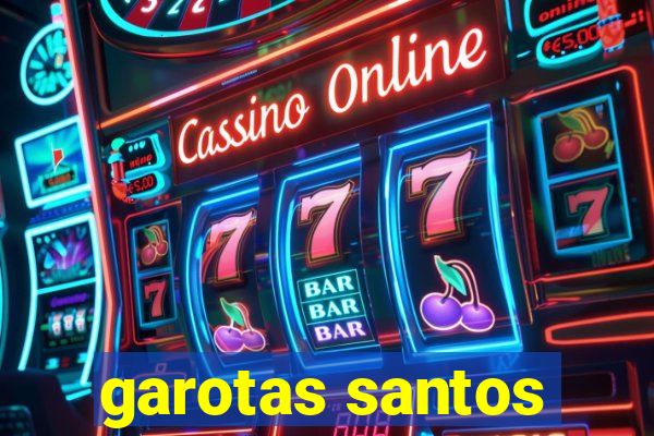 garotas santos